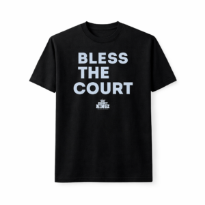 Bless The Court T-Shirt